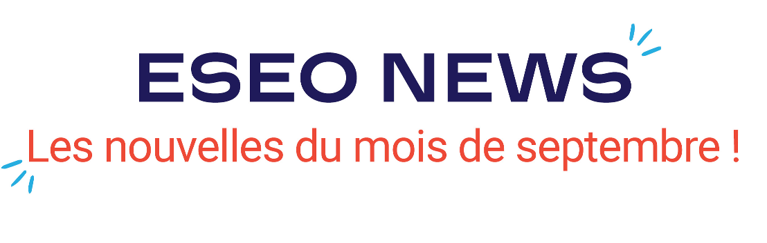 ESEO NEWS : les nouvelles du mois de septembre !