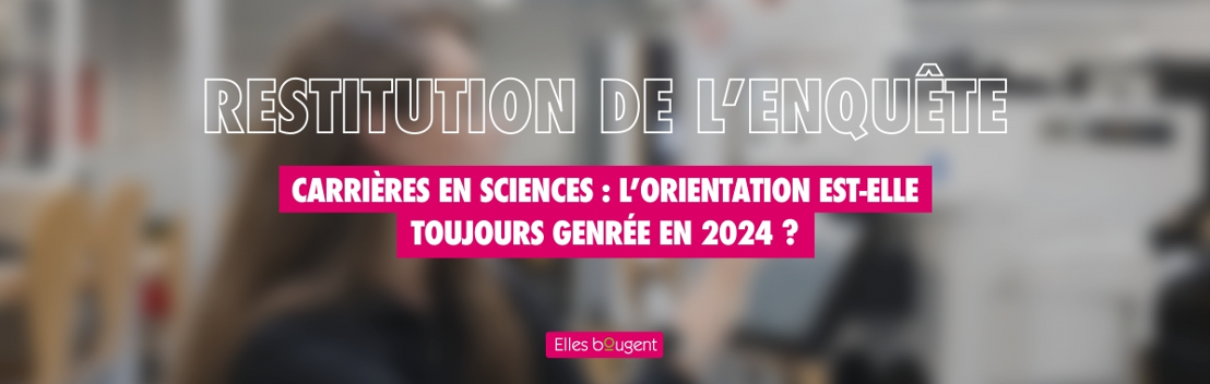 Découvrez les résultats de l'enquête Elles Bougent 2024 !