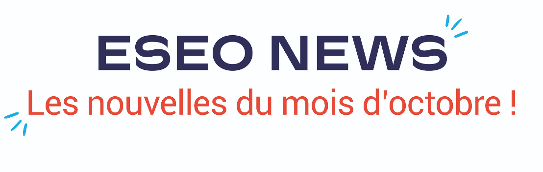 ESEO NEWS : les nouvelles du mois d'octobre !